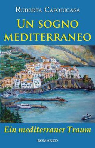 Sogno mediterraneo ein - -,