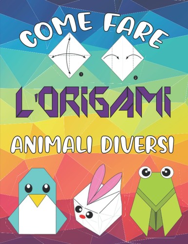 Come fare origami animali - fare,