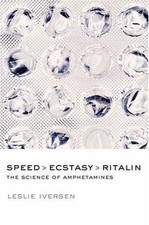 Speed, Ecstasy, Ritalin: The