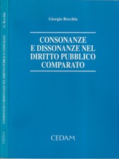 Consonanze e dissonanze nel diritto pubblico comparato. . Giorgio Recchia. 2000.