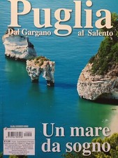 Puglia 2021  Dal Gargano al Salento.Un mare da sogno
