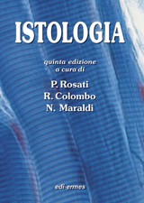 Istologia - Rosati P. (cur.); Colombo R. (cur.); Maraldi N. (cur.)