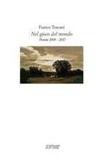 Nel gioco del mondo. Poesie