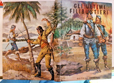 A602 E. Salgari GLI ULTIMI FILIBUSTIERI  1^ Edizione BOSCHI  del 1967
