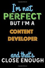 Im Not Perfect But Im a CONTENT DEVELOPER And Tha... | Buch | Zustand sehr gut