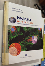 Michael Ross ISTOLOGIA Testo e Atlante con elementi di Biologia cellulare...