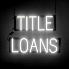 SpellBrite TITLE LOANS Sign |