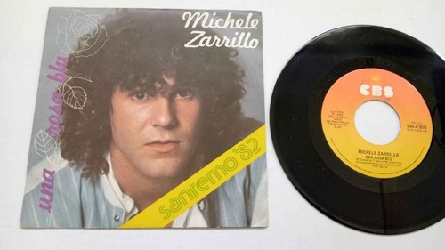Michele zarrillo una rosa - 7",