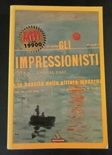 GLI IMPRESSIONISTI - SUPERMITI MONDADORI -Nascita pittura moderna (illustrato)