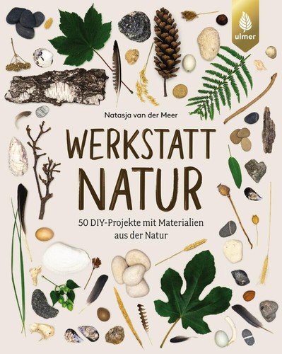 Werkstatt natur natasja van - natur,