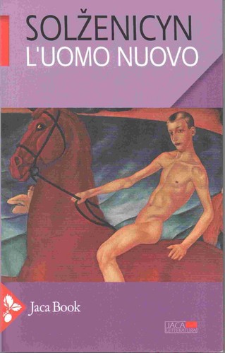 Aleksandr solzenicyn l uomo - -, l'uomo