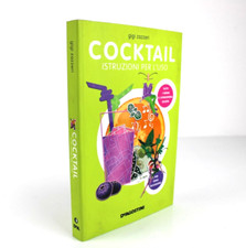 Cocktail istruzioni per l'uso GIGI ZAZZERI DeAgostini 2005 LIBRO Drink a Casa