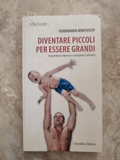 MONTUSCHI - DIVENTARE PICCOLI