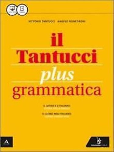 Tantucci plus grammatica - il,