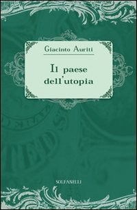 Paese dell utopia - il,