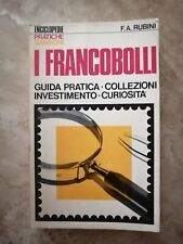 RUBINI - I FRANCOBOLLI GUIDA PRATICA COLLEZIONI INVESTIMENTO - ANNO: 1969  (GV)