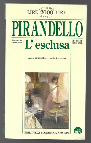 Luigi pirandello esclusa - -, l'esclusa