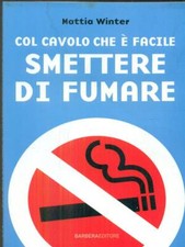 COL CAVOLO CHE E' FACILE SMETTERE DI FUMARE WINTER MATTIA BARBERA 2009 PLANET