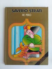 Saverio Strati - Re Pero/Mercanti - Lisciani & Giunti 1980