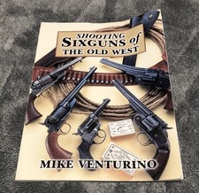 Shooting Sixguns of the Old