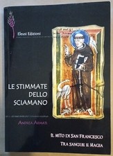 Le Stimmate Dello Sciamano Il