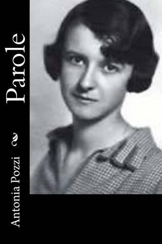 Antonia pozzi parole - antonia,