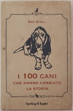 100 cani che hanno cambiato - hanno,