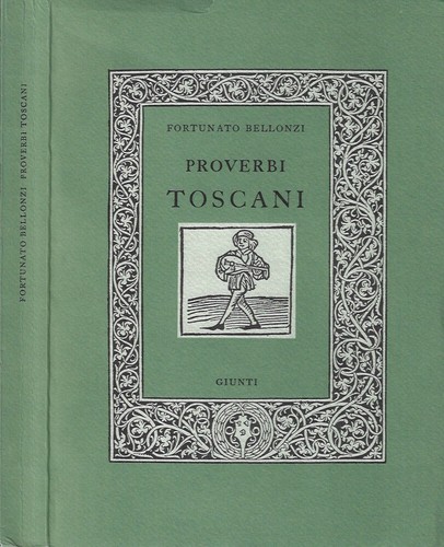 Proverbi toscani fortunato - toscani., .