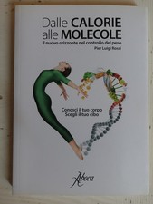 Dalle calorie alle molecole. Il nuovo orizzonte nel controllo del peso (1)