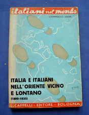 Masi Italia E Italiani Nell'oriente Vicino E Lontano 1800-1935 Cappelli Ed 1936