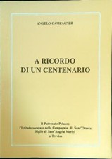 A RICORDO DI UN CENTENARIO