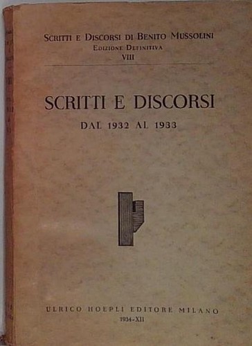 Mussolini scritti discorsi - mussolini,