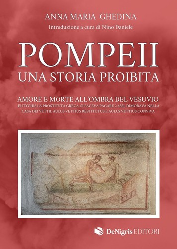 Pompeii una storia - pompeii., proibita