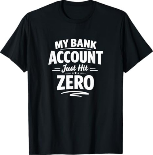 Maglietta bank account just - my,