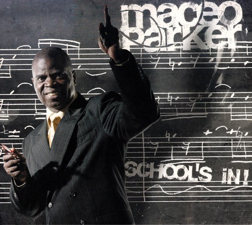 Maceo parker school s in - parker,