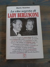 LA VITA SEGRETA DI LADY BERLUSCONI MARIO GUARINO LASER ED 1996-Z20
