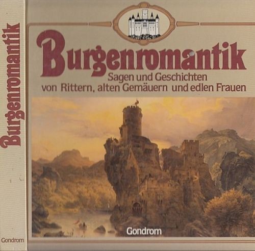 Burgenromantik sagen und - sagen,