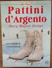 Pattini d'argento Mary Mapes Dodge Super Classici Magic Book
