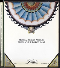 FINARTE. ROMA. MOBILI ARREDI ANTICHI MAIOLICHE. CATALOGO ASTA DIC 1993.