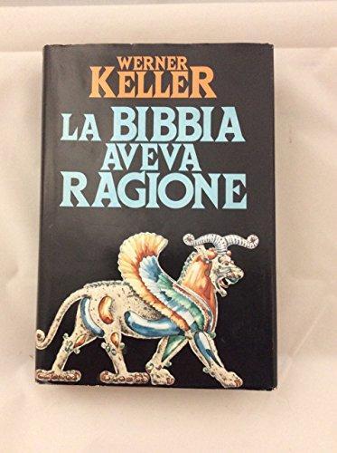 Bibbia aveva ragione - bibbia,