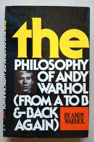 The philosophy andy - the, warhol