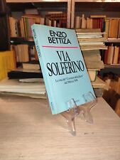 Enzo Bettiza Via Solferino Rizzoli 1982 1 Edizione