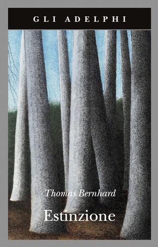 Estinzione thomas bernhard - thomas,