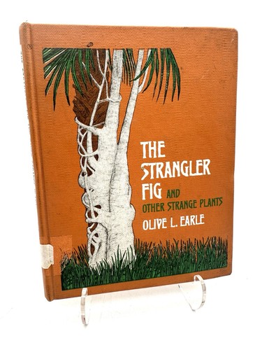 The strangler fig and - fig, other