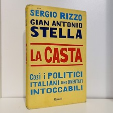 LA CASTA SERGIO RIZZO GIAN ANTONIO STELLA RIZZOLI LIBRO SAGGIO XXII ED OTT. 2007