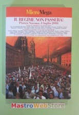 MICRO MEGA - IL REGIME NON PASSERA' - ED.2008 L'ESPRESSO Libro [L83]