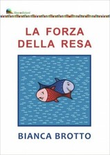 LIBRO LA FORZA DELLA RESA -