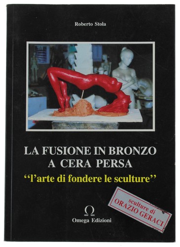 Fusione bronzo a cera - fusione, in