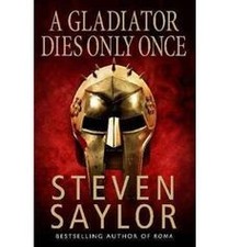 A Gladiator Dies Only Once (Roma Sub Rosa) von Steven Sa... | Buch | Zustand gut