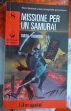 Librogame  MISSIONE PER UN SAMURAI n.8  Dimensione avventura   settembre 1992 
